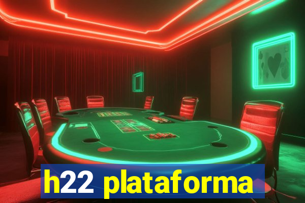 h22 plataforma